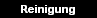 Reinigung